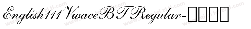 English111VwaceBT Regular字体转换